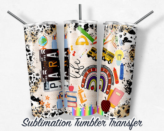 Para Life  Sublimation Transfer Print For 20 oz - 30 oz Skinny Tumbler - Ready To press - Heat Transfers