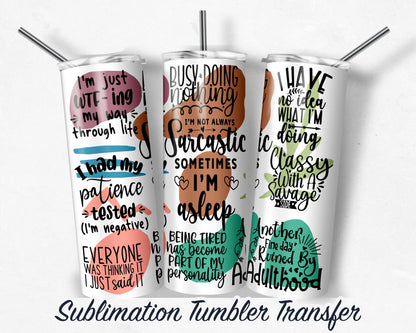 Sassy  Sublimation Transfer Print For 20 oz Tumblers - 30 oz Tumblers - Ready To press - Heat Transfers