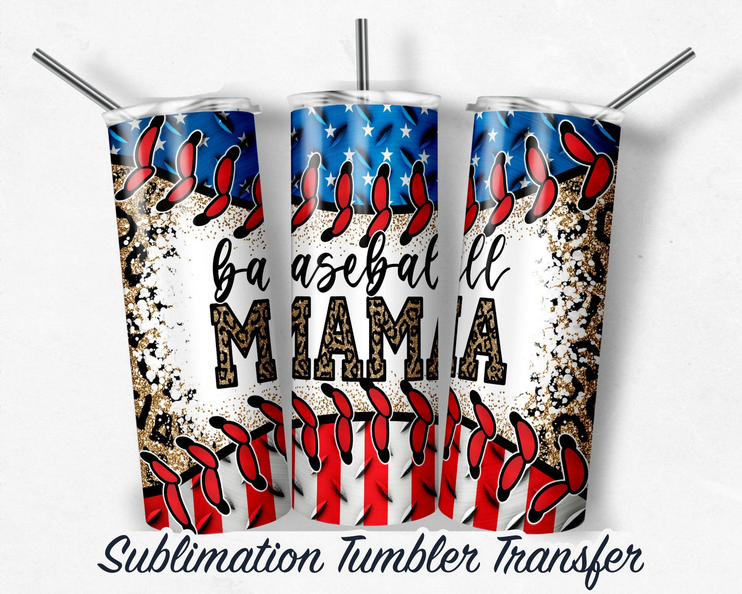 Baseball MAMA -  Sublimation Transfer Print For 20 oz Tumblers - 30 oz Tumblers - Ready To press - Heat Transfers