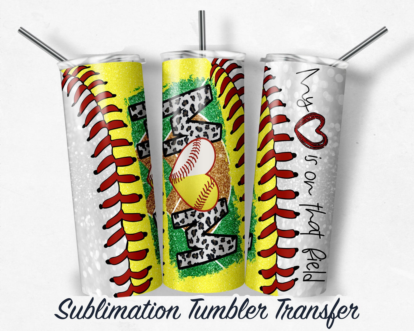 Softball Baseball Mom  Sublimation Transfer Print 20 oz Skinny Tumbler - 30oz Skinny Tumbler - RTP - Heat Transfers