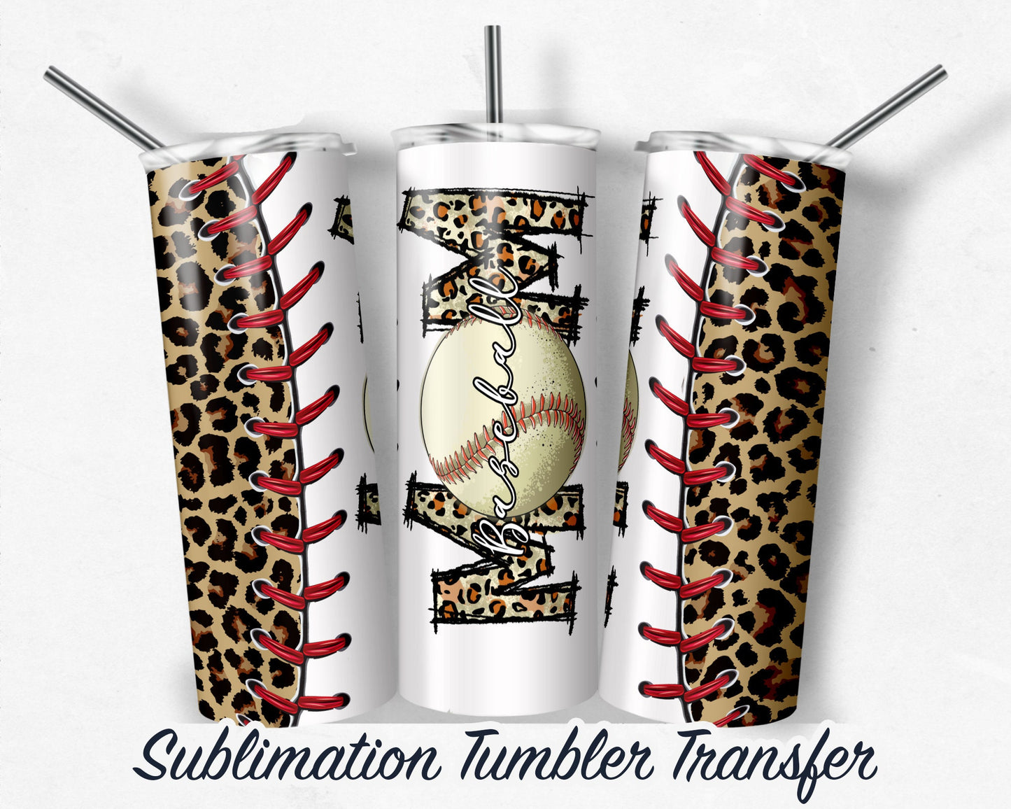 Baseball Mom  Sublimation Transfer Print 20 oz Skinny Tumbler - 30oz Skinny Tumbler - Ready To press - Heat Transfers