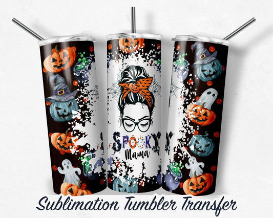 Spooky Mama  Sublimation Transfer Print For 20 oz Tumbler - 30 oz Skinny Tumbler - Ready To press - Heat Transfers