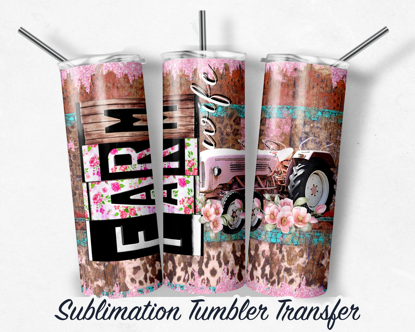 Farm Wife  Sublimation Transfer Print For 20 oz Tumbler - 30 oz Skinny Tumbler - Ready To press - Heat Transfers