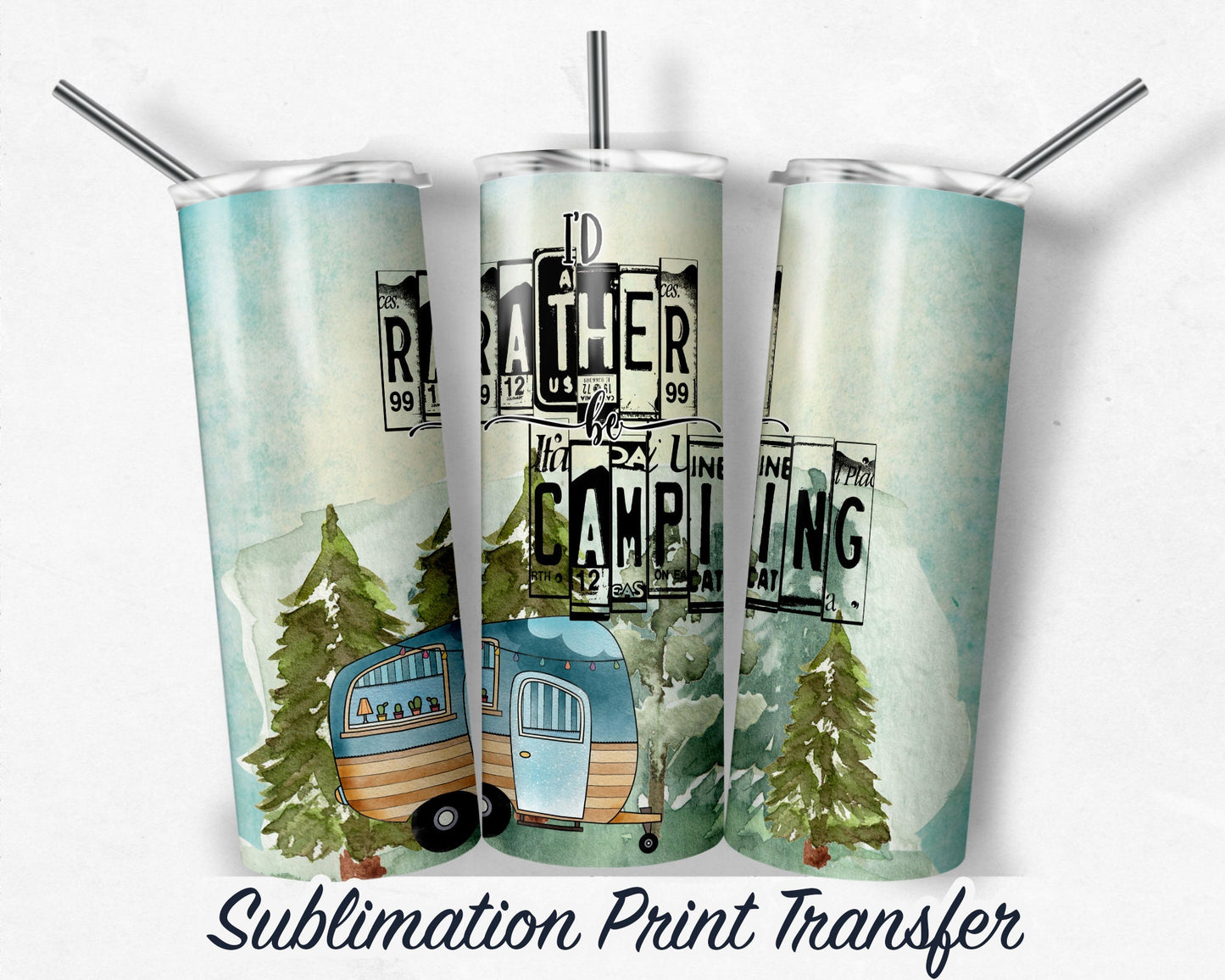 Camping  Sublimation Print For 20 oz Skinny Tumbler - 30oz Skinny Tumbler - Heat Transfers