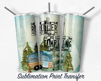 Camping  Sublimation Print For 20 oz Skinny Tumbler - 30oz Skinny Tumbler - Heat Transfers