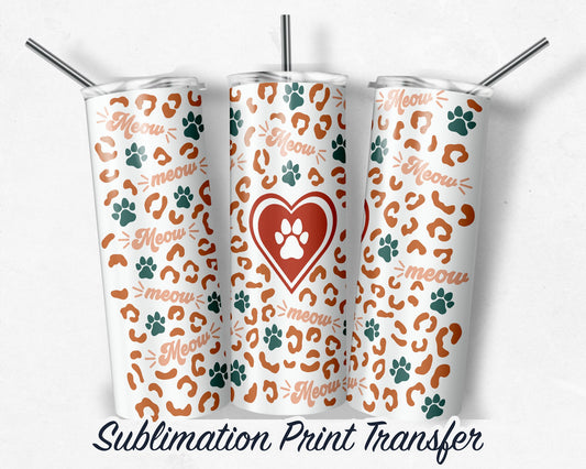 Cat -  Sublimation Transfer Print For 20 oz Tumblers - 30 oz Tumblers - Ready To press - Heat Transfers