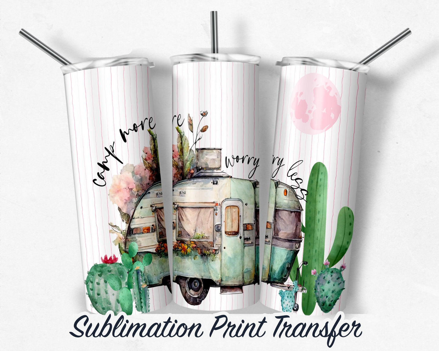 Camping  Sublimation Transfer Print For 20 oz Tumblers - 30 oz Tumblers - Ready To press - Heat Transfers