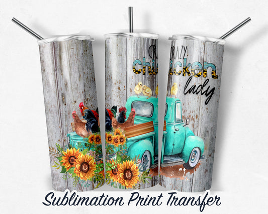 Chickens  Sublimation Transfer Print For 20 oz Tumblers - 30 oz Tumblers - Ready To press - Heat Transfers