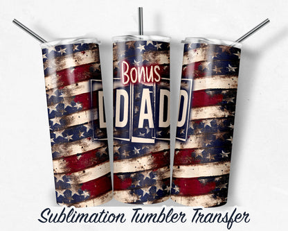 Bonus DAD Vintage Patriotic Distressed Wood Sublimation Transfer Print 20 oz - 30 oz Skinny Tumbler - Ready to Press - Heat Transfers