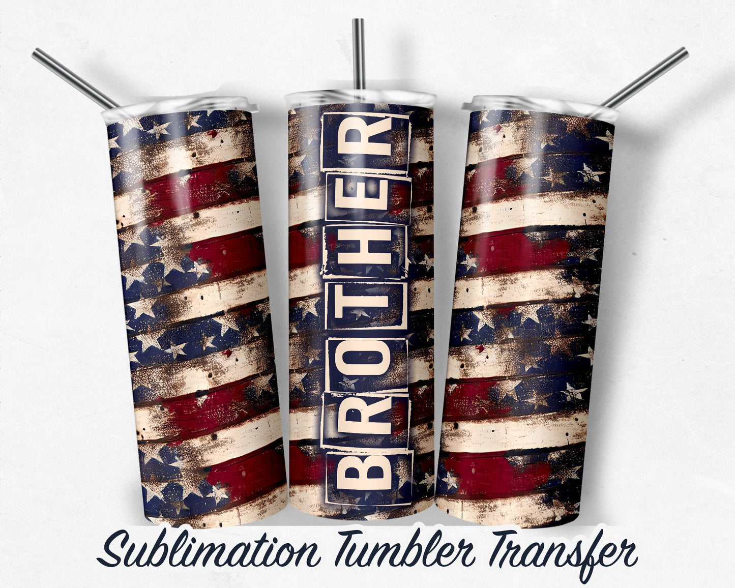 Brother Vintage Patriotic Distressed Wood Sublimation Transfer Print 20 oz - 30 oz Skinny Tumbler - Ready to Press - Heat Transfers