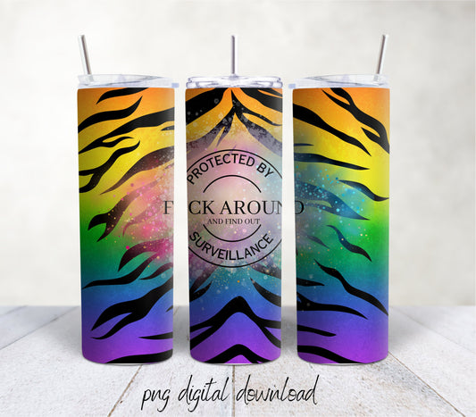F Around Tiger Print- 20oz Sublimation Tumbler Design - PNG Digital Download