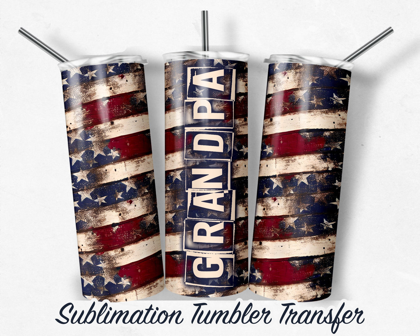 Grandpa Vintage Patriotic Distressed Wood Sublimation Transfer Print 20 oz - 30 oz Skinny Tumbler - Ready to Press - Heat Transfers