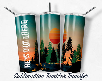 Big Foot  Sublimation Transfer Print 20 oz - 30 oz Skinny Tumbler - Ready to Press - Heat Transfers