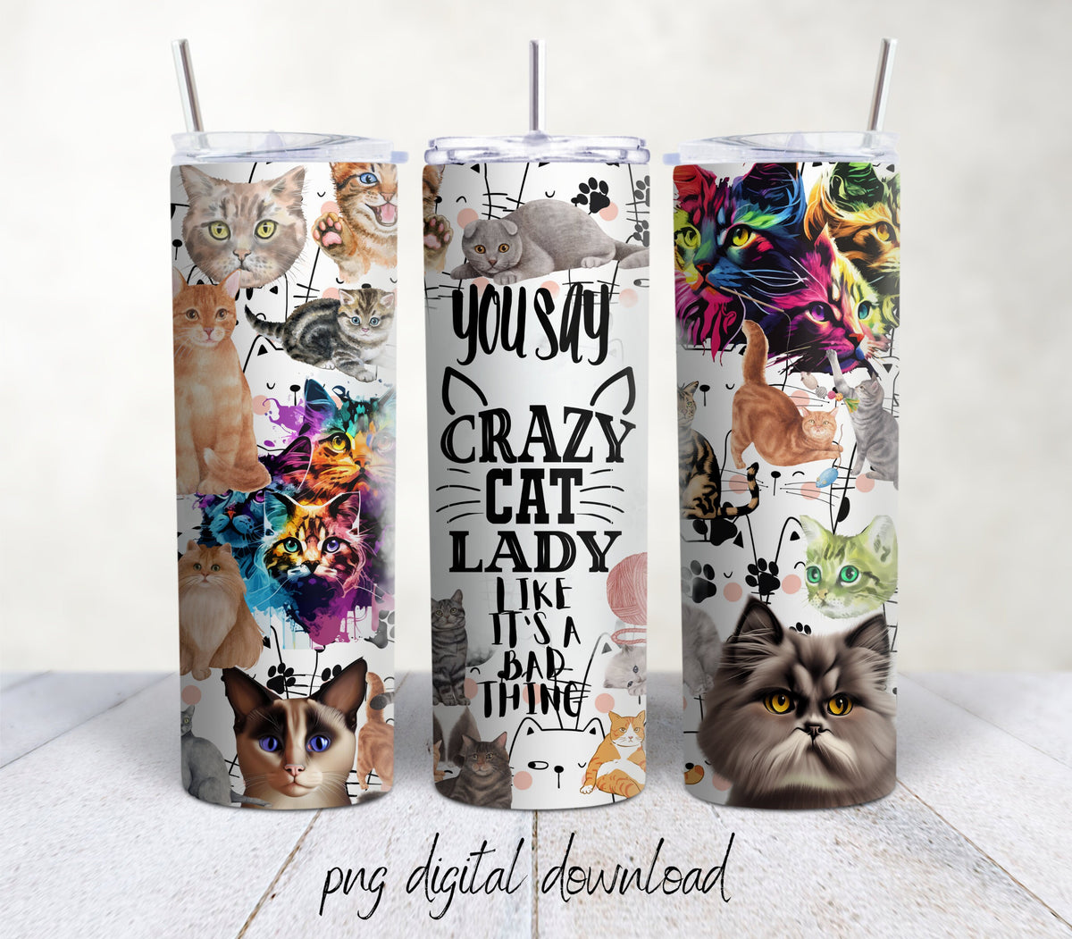 Crazy Cat Lady- 20oz Sublimation Tumbler Design - PNG Digital Download