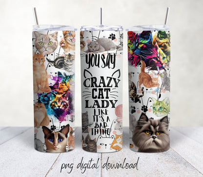 Crazy Cat Lady- 20oz Sublimation Tumbler Design - PNG Digital Download