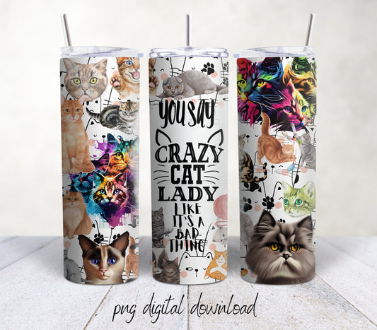 Crazy Cat Lady- 20oz Sublimation Tumbler Design - PNG Digital Download