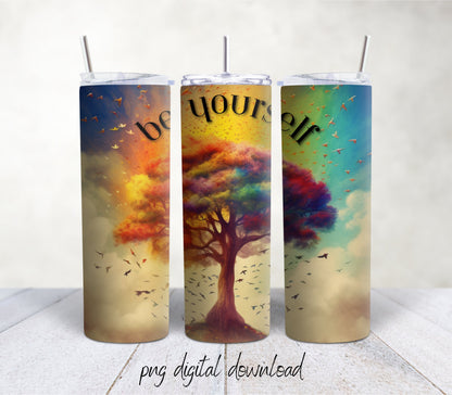 Be Yourself- 20oz Sublimation Tumbler Design - PNG Digital Download