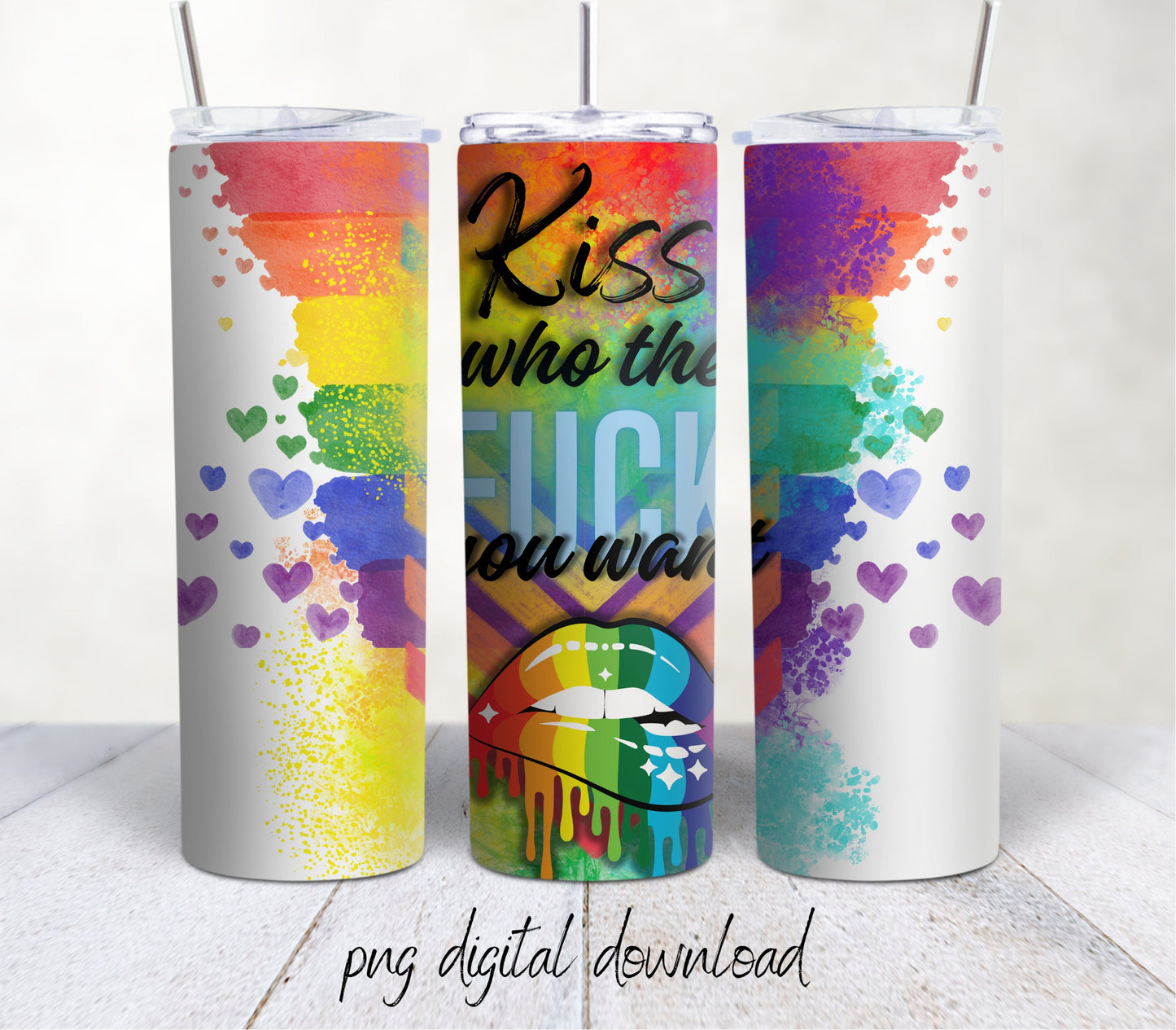 Kiss Who The FU Want - 20oz Sublimation Tumbler Design - PNG Digital Download