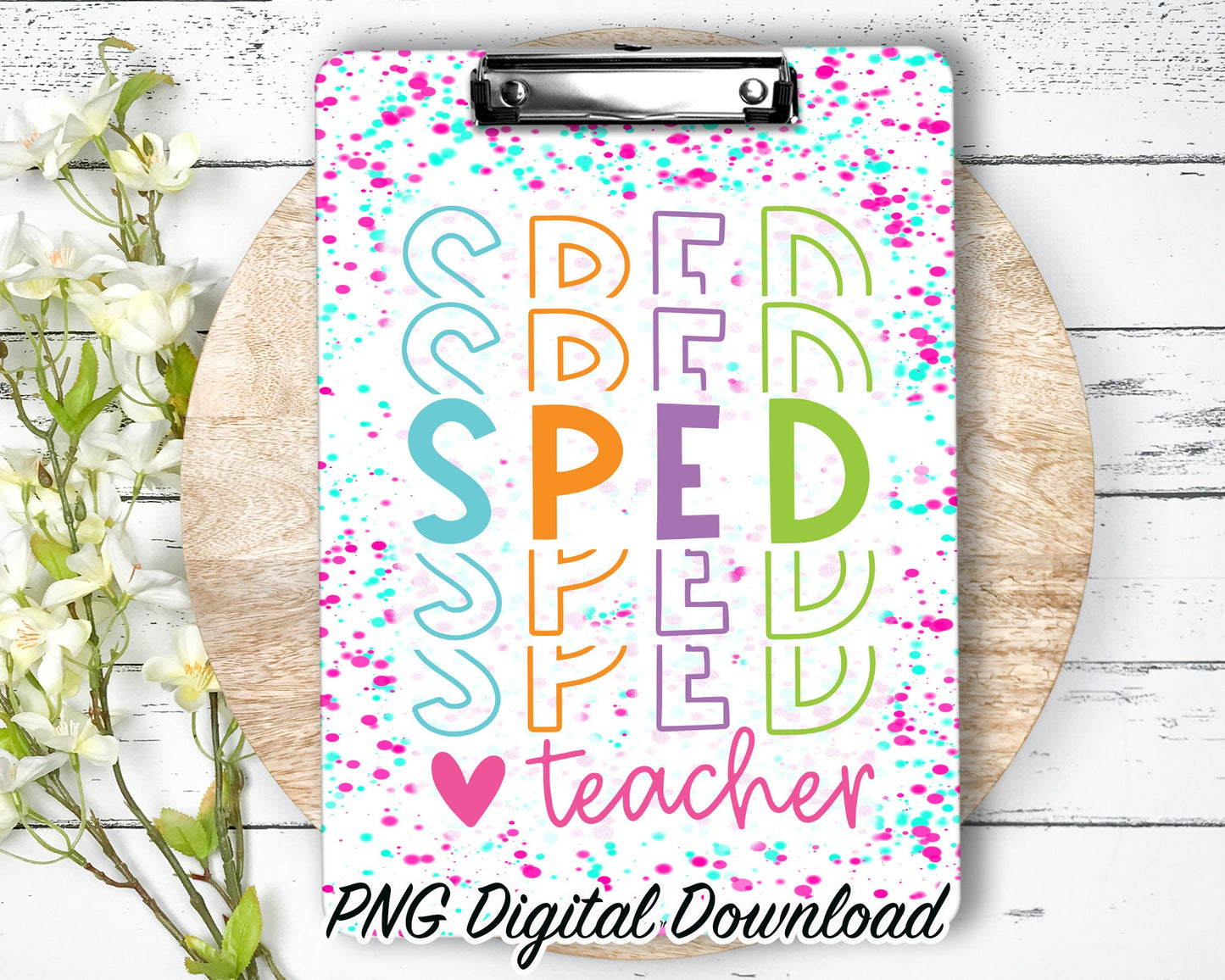 SPED Teacher Clipboard Sublimation PNG Design | 9.1W by 12.6H | 300 dpi | PNG Digital Download