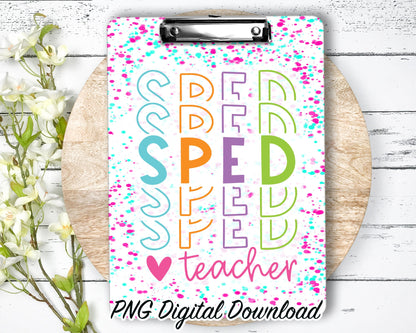 SPED Teacher Clipboard Sublimation PNG Design | 9.1W by 12.6H | 300 dpi | PNG Digital Download