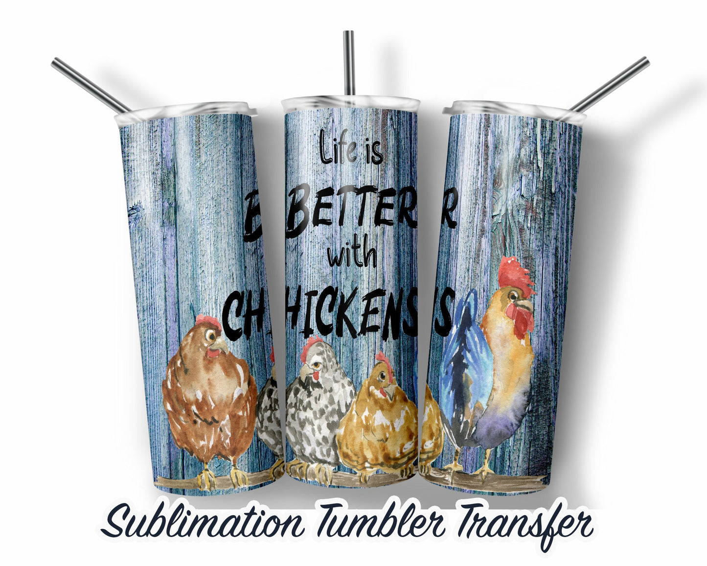 Chickens  Sublimation Transfer Print For 20 oz Tumbler - 30 oz Skinny Tumbler - Ready To press - Heat Transfers