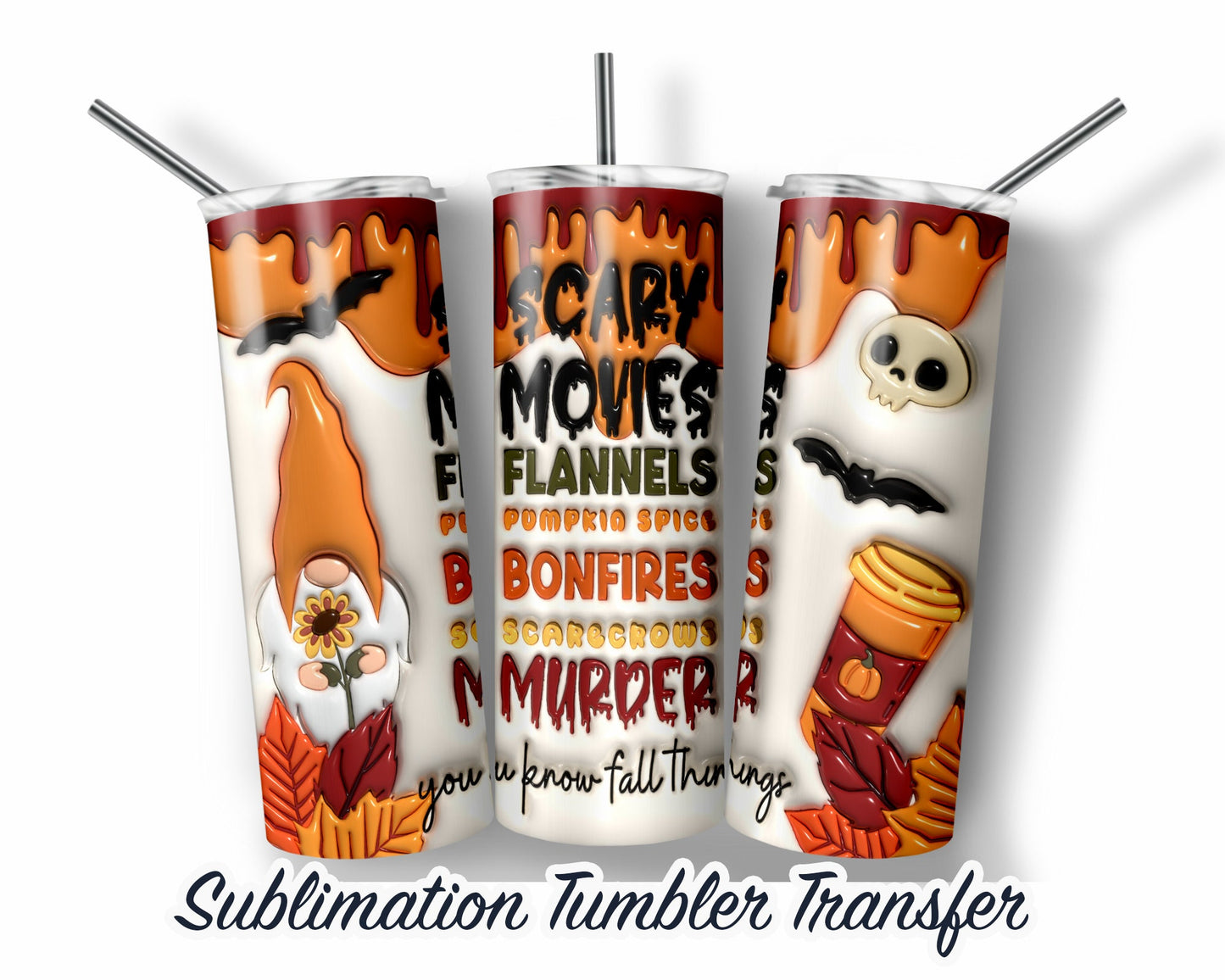 3d Puff Inflated Fall  Sublimation Transfer Print For 20 oz Tumbler - 30 oz Skinny Tumbler - Ready To press - Heat Transfers