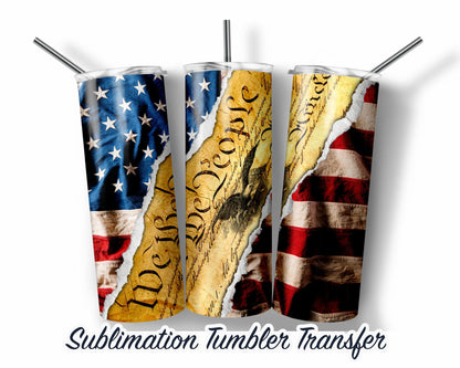 We the people -  Sublimation Transfer Print For 20 oz Tumbler - 30 oz Skinny Tumbler - Ready To press - Heat Transfers