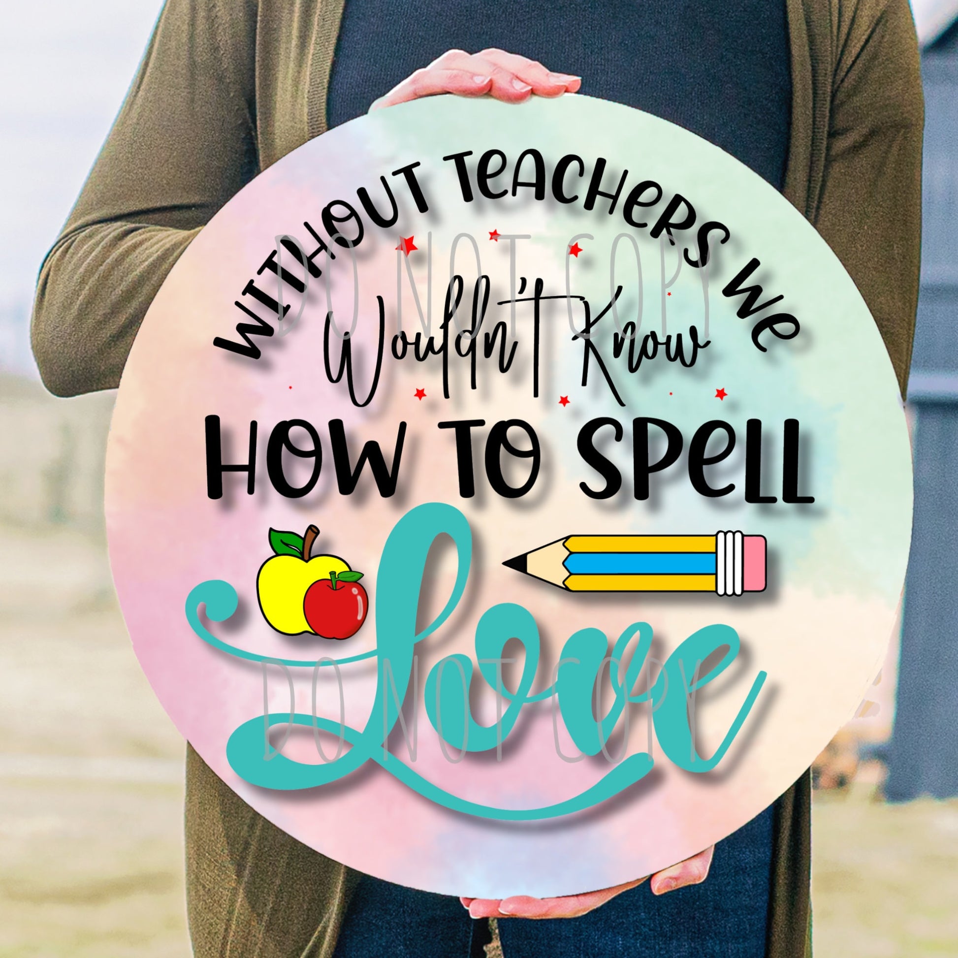 Teachers Love - 12" Round Classroom Door Sign Design- Sublimation Door Signs - PNG Digital Download