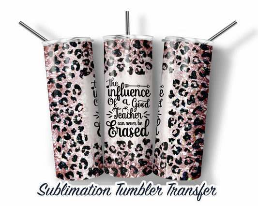 Teacher  Sublimation Transfer Print For 20 oz Tumbler - 30 oz Skinny Tumbler - Ready To press - Heat Transfers