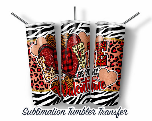 Valentines  Sublimation Transfer Print For 20 oz Tumblers - 30 oz Tumblers - Ready To press - Heat Transfers