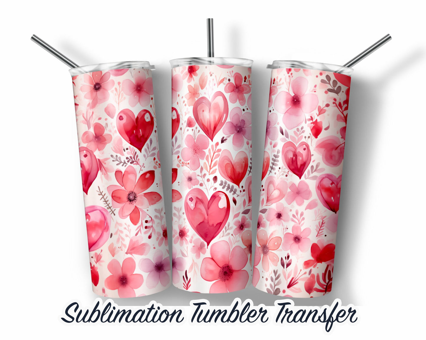 Valentines  Sublimation Transfer Print For 20 oz Tumblers - 30 oz Tumblers - Ready To press - Heat Transfers