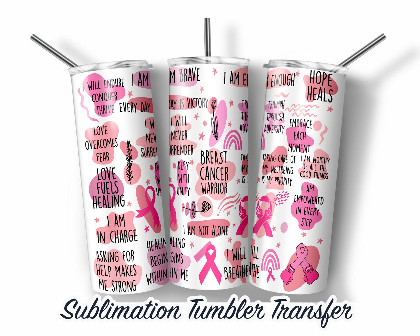 Breast Cancer -  Sublimation Transfer Print For 20 oz Tumblers - 30 oz Tumblers - Ready To press - Heat Transfers