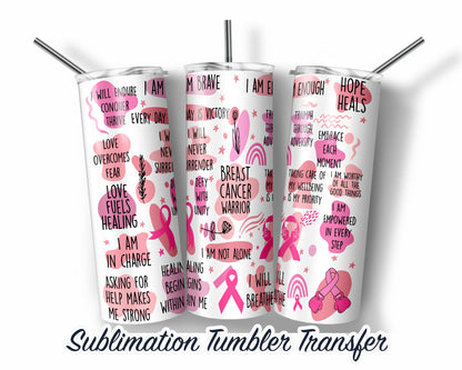 Breast Cancer -  Sublimation Transfer Print For 20 oz Tumblers - 30 oz Tumblers - Ready To press - Heat Transfers