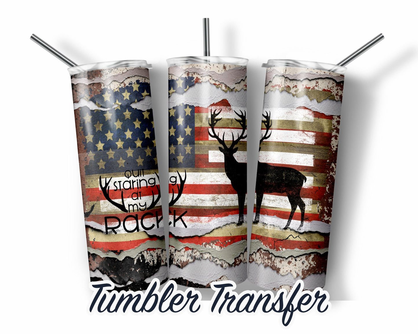 American Flag Buck  Sublimation Transfer Print For 20 oz Tumblers - 30 oz Tumblers - Ready To press - Heat Transfers