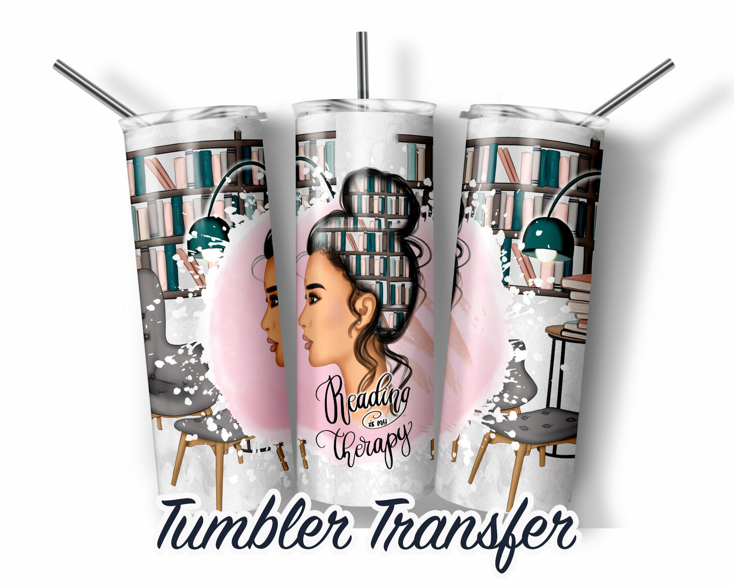 Reading is my therapy -  Sublimation Transfer Print For 20 oz Tumblers - 30 oz Tumblers - Ready To press - Heat Transfers