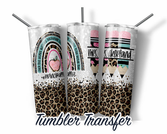 Principal Life -  Sublimation Transfer Print For 20 oz Tumblers - 30oz Tumbler - Ready To press -Heat Transfers