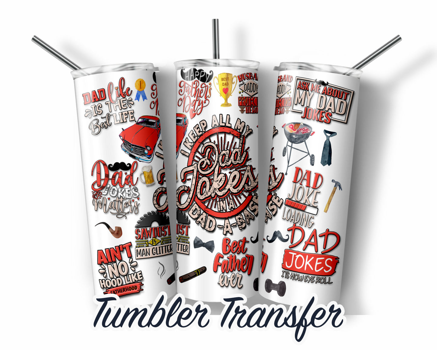 Fathers Day Dad Joke  Sublimation Transfer Print For 20 oz Tumblers - 30 oz Tumblers - Ready To press - Heat Transfers