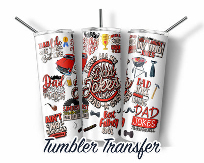 Fathers Day Dad Joke  Sublimation Transfer Print For 20 oz Tumblers - 30 oz Tumblers - Ready To press - Heat Transfers