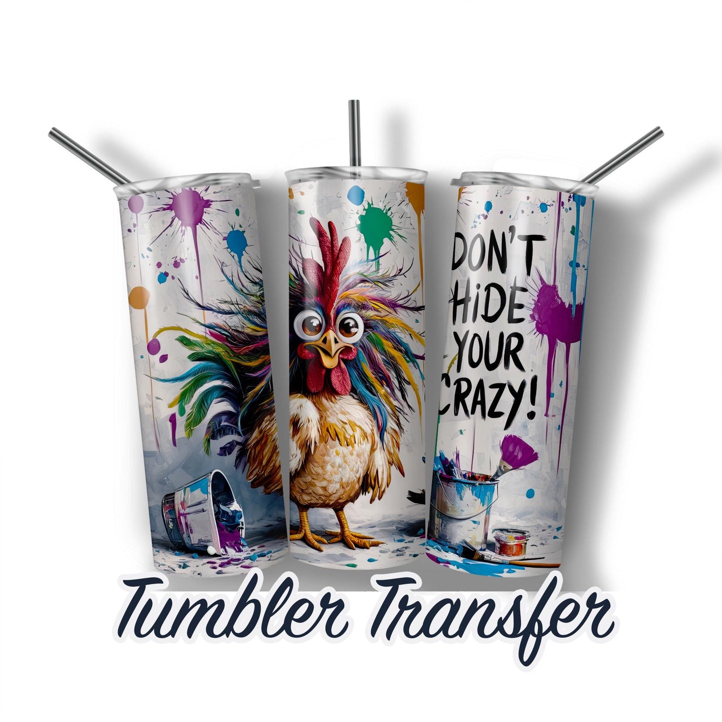 Funny Chicken Ready to Press Sublimation Transfer Print 20 oz - 30 oz Tumblers  Ships Next Day