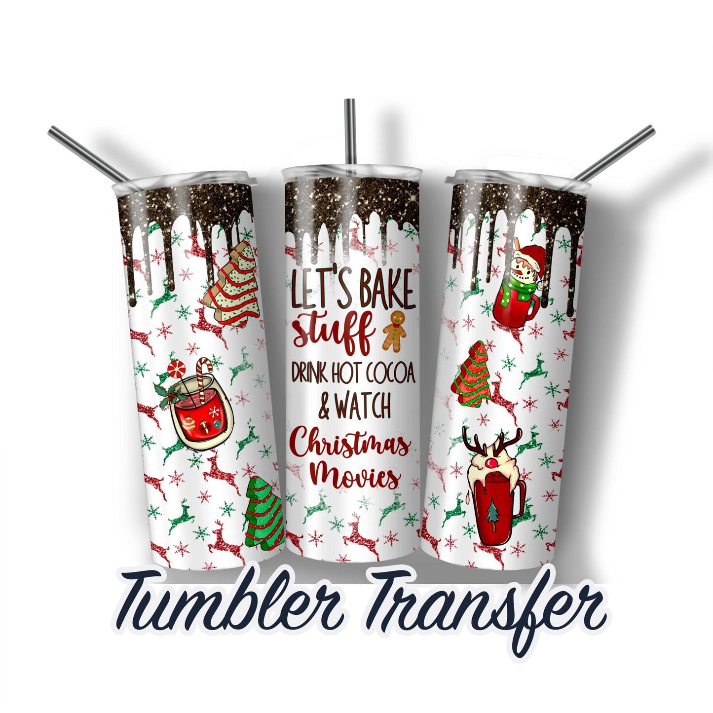 Christmas Lets Bake  Sublimation Transfer Print For 20 oz Tumblers - 30 oz Tumblers - Ready To press - Heat Transfers