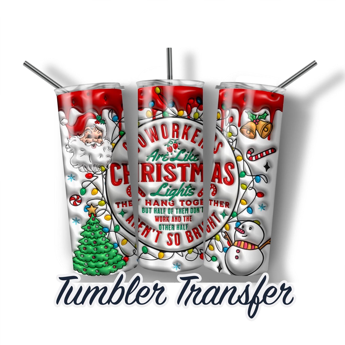 Co-Workers Christmas  Sublimation Transfer Print For 20 oz Tumblers - 30 oz Tumblers - Ready To press - Heat Transfers Ships Next day