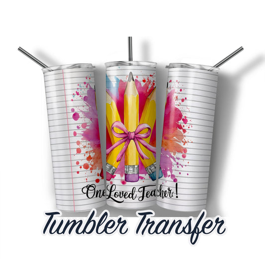 Teacher Appreciation Printed Sublimation Transfer For 20 oz Tumblers - 30 oz Tumblers - Ready To press Heat Transfers SHIPS NEXT DAY