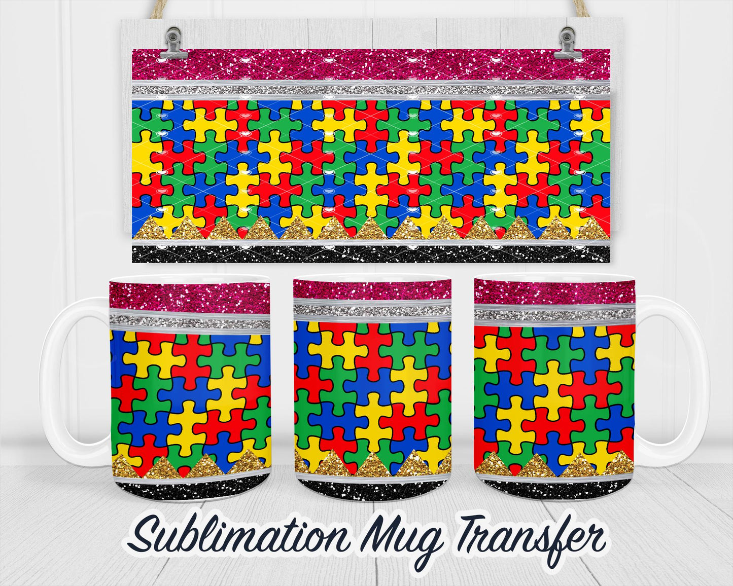 Autism Puzzle Sublimation Mug Transfer Print For 11 oz - 15 oz Mugs - Ready To press Heat Transfer SHIPS NEXT DAY