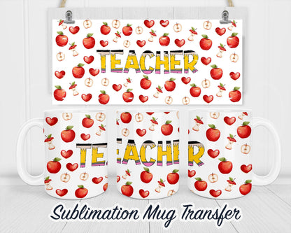 Teacher Sublimation Mug Transfer Print For 11 oz - 15 oz Mugs - Ready To press Heat Transfer SHIPS NEXT DAY