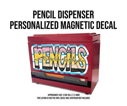 MAGNETIC Pencil Dispenser Decal Personalized with a name, Teacher Classroom Decor, Rainbow, Pencil Theme Magnets, Teacher Appreciation Gift