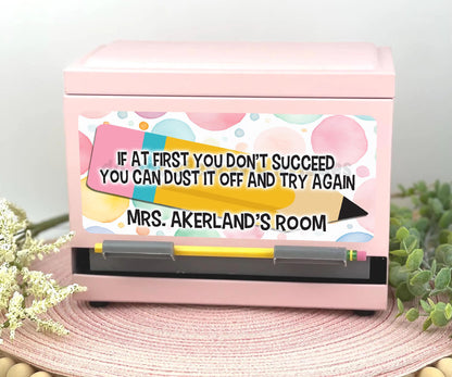 Custom Pencil Dispenser Waterproof Vinyl OR Magnetic Decal Personalized with a name, Dust it off and try again, Teacher Appreciation Gift
