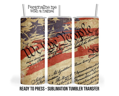 We the people Sublimation Tumbler Transfer Print For 20 oz Tumbler - 30 oz Tumbler Ready To press Heat Transfers