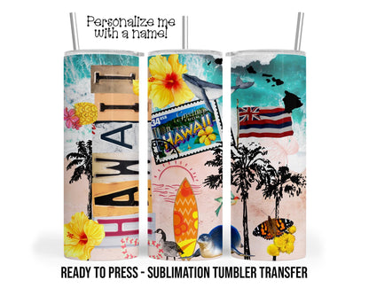 Hawaii Sublimation Tumbler Transfer Print For 20 oz Tumbler - 30 oz Tumbler - Ready to Press Heat Transfers