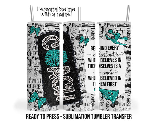 Teal Cheer Coach Sublimation Tumbler Transfer Print For 20 oz Tumbler - 30 oz Tumbler ready to Press Heat Transfers