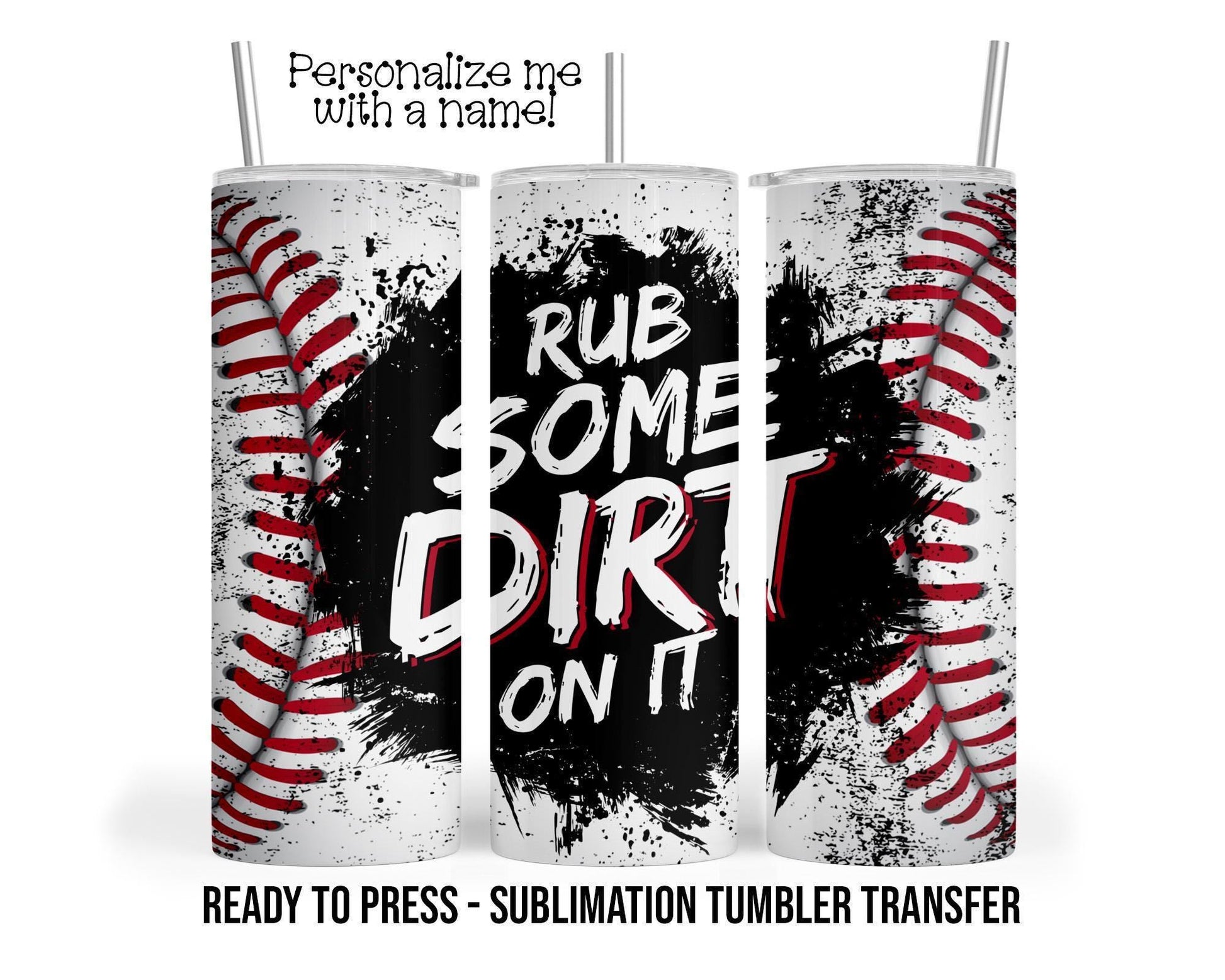 Baseball Sublimation Tumbler Transfer Print For 20 oz Tumblers - 30 oz Tumblers - Ready To press Heat Transfers